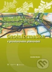 Kniha: Geoinformatika v prostorovém plánování (Jaroslav Burian). Univerzita Palackého v Olomouci, 2014 Kniha: Geoinformatika v prostorovém plánování (Jaroslav Burian). Univerzita Palackého v Olomouci, 2014