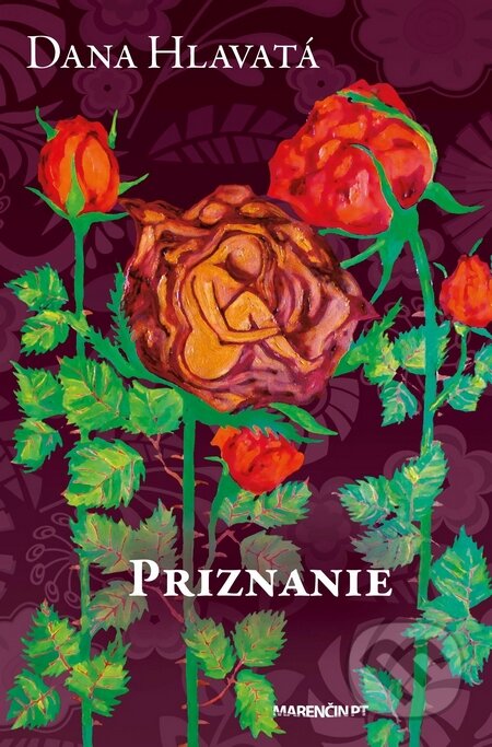 Kniha: Priznanie (Dana Hlavatá). Marenčin PT, 2014 Kniha: Priznanie (Dana Hlavatá). Marenčin PT, 2014