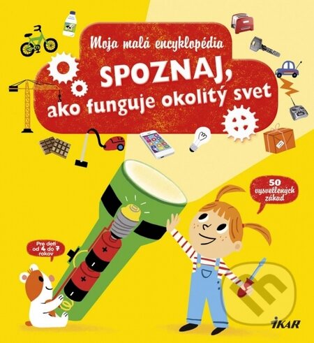 Kniha: Moja malá encyklópédia (Autorský kolektiv). Ikar, 2015 Kniha: Moja malá encyklópédia (Autorský kolektiv). Ikar, 2015