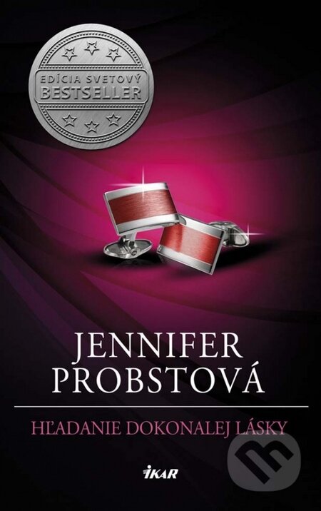 Kniha: Hľadanie dokonalej lásky (Jennifer Probst). Ikar, 2015 Kniha: Hľadanie dokonalej lásky (Jennifer Probst). Ikar, 2015