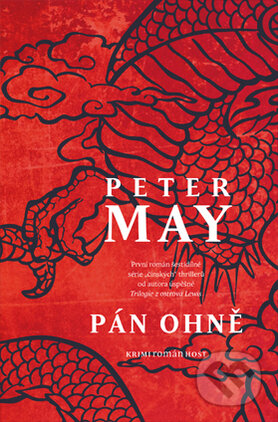Kniha: Pán ohně (Peter May). Host, 2015 Kniha: Pán ohně (Peter May). Host, 2015