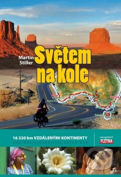 Kniha: Světem na kole (Martin Stiller). Martin Leschinger-FLÉTNA, 2014 Kniha: Světem na kole (Martin Stiller). Martin Leschinger-FLÉTNA, 2014