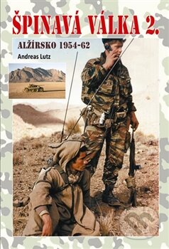 Kniha: Špinavá válka 2. (Andreas Lutz). Českycestovatel.cz, 2015 Kniha: Špinavá válka 2. (Andreas Lutz). Českycestovatel.cz, 2015