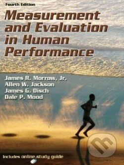 Kniha: Measurement and Evaluation in Human Performance (James R. Morrow a kolektív). Human Kinetics, 2010 Kniha: Measurement and Evaluation in Human Performance (James R. Morrow a kolektív). Human Kinetics, 2010