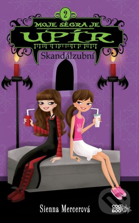 Kniha: Moje ségra je upír 2: Skandálzubní (Sienna Mercer). CooBoo CZ, 2015 Kniha: Moje ségra je upír 2: Skandálzubní (Sienna Mercer). CooBoo CZ, 2015