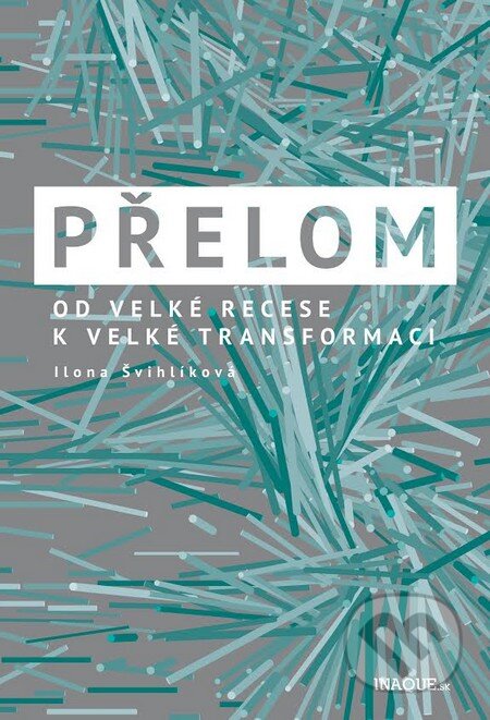 Kniha: Přelom (Ilona Švihlíková). Inaque, 2014 Kniha: Přelom (Ilona Švihlíková). Inaque, 2014