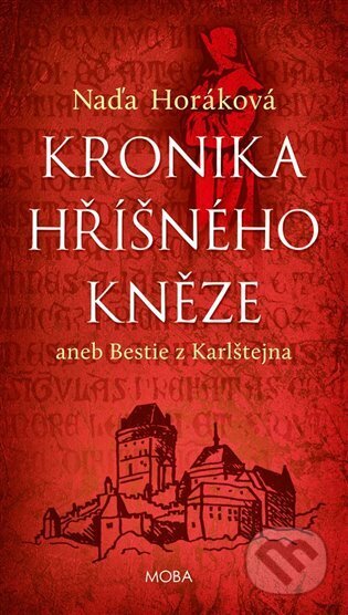 Kniha: Kronika hříšného kněze (Naďa Horáková). Moba, 2023 Kniha: Kronika hříšného kněze (Naďa Horáková). Moba, 2023
