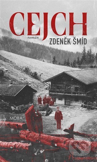 Kniha: Cejch (Zdeněk Šmíd). Moba, 2023 Kniha: Cejch (Zdeněk Šmíd). Moba, 2023