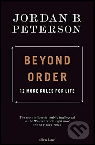Kniha: Beyond Order (Jordan B. Peterson). Penguin Putnam Inc, 2022 Kniha: Beyond Order (Jordan B. Peterson). Penguin Putnam Inc, 2022
