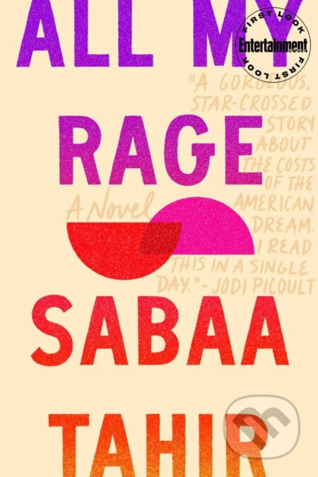 Kniha: All My Rage (Sabaa Tahir). Penguin Putnam Inc, 2022 Kniha: All My Rage (Sabaa Tahir). Penguin Putnam Inc, 2022