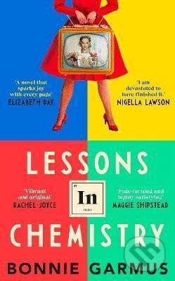 Kniha: Lessons in Chemistry (Bonnie Garmus). Transworld, 2022 Kniha: Lessons in Chemistry (Bonnie Garmus). Transworld, 2022
