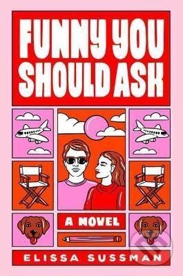 Kniha: Funny You Should Ask : A Novel (Elissa Sussman). Random House, 2022 Kniha: Funny You Should Ask : A Novel (Elissa Sussman). Random House, 2022