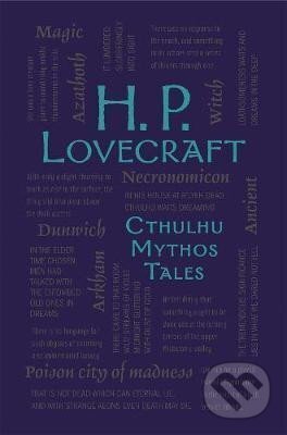 Kniha: H. P. Lovecraft Cthulhu Mythos Tales (Howard Phillips Lovecraft). Silver Dolphin Books, 2017 Kniha: H. P. Lovecraft Cthulhu Mythos Tales (Howard Phillips Lovecraft). Silver Dolphin Books, 2017