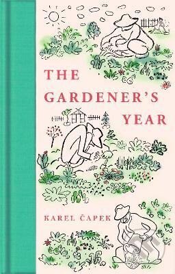 Kniha: The Gardener´s Year (Karel Čapek). Pan Macmillan, 2023 Kniha: The Gardener´s Year (Karel Čapek). Pan Macmillan, 2023
