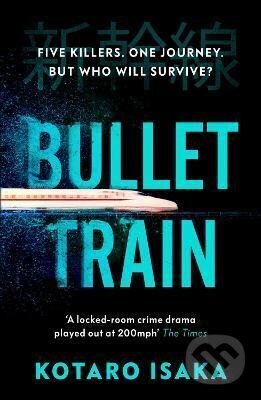 Kniha: Bullet Train (Kotaro Isaka). Vintage, 2022 Kniha: Bullet Train (Kotaro Isaka). Vintage, 2022