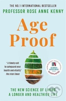 Kniha: Age Proof (Anne Rose Kenny). Bonnier Zaffre, 2023 Kniha: Age Proof (Anne Rose Kenny). Bonnier Zaffre, 2023