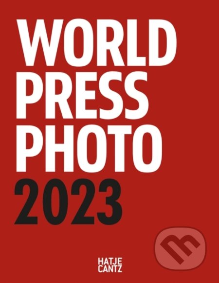 Kniha: World Press Photo Yearbook 2023 (Hatje Cantz). Hatje Cantz, 2023 Kniha: World Press Photo Yearbook 2023 (Hatje Cantz). Hatje Cantz, 2023
