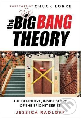 Kniha: The Big Bang Theory: The Definitive, Inside Story of the Epic Hit Series (Jessica Radloff). Little, Brown, 2022 Kniha: The Big Bang Theory: The Definitive, Inside Story of the Epic Hit Series (Jessica Radloff). Little, Brown, 2022