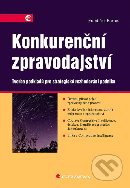 E-kniha: Konkurenční zpravodajství (František Bartes). Grada, 2022 E-kniha: Konkurenční zpravodajství (František Bartes). Grada, 2022