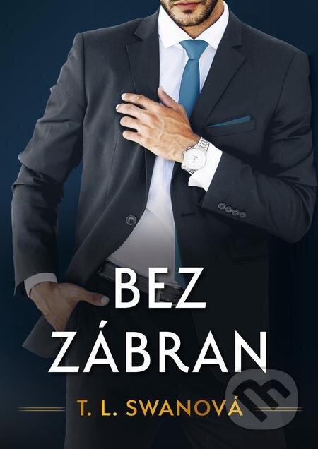 E-kniha: Bez zábran (T.L. Swan). Grada, 2023 E-kniha: Bez zábran (T.L. Swan). Grada, 2023