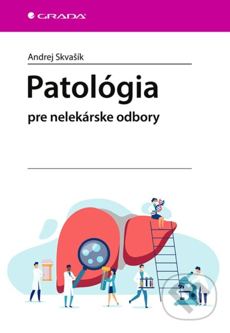 Kniha: Patológia (Andrej Skvašík). Grada, 2023 Kniha: Patológia (Andrej Skvašík). Grada, 2023