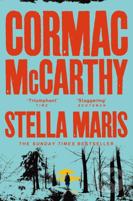 Kniha: Stella Maris (Cormac McCarthy). Pan Macmillan, 2023 Kniha: Stella Maris (Cormac McCarthy). Pan Macmillan, 2023