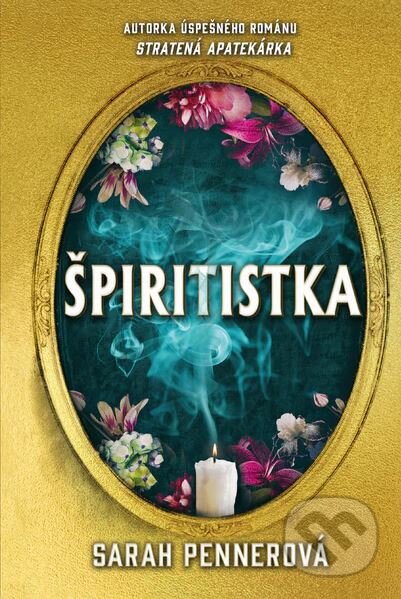Kniha: Špiritistka (Sarah Penner), 2023 Kniha: Špiritistka (Sarah Penner), 2023