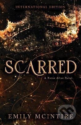 Kniha: Scarred (Emily McIntire). Sourcebooks, 2022 Kniha: Scarred (Emily McIntire). Sourcebooks, 2022