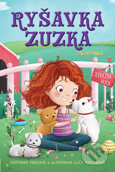 Kniha: Ryšavka Zuzka zachraňuje (Stephanie Faris). Bambook, 2023 Kniha: Ryšavka Zuzka zachraňuje (Stephanie Faris). Bambook, 2023