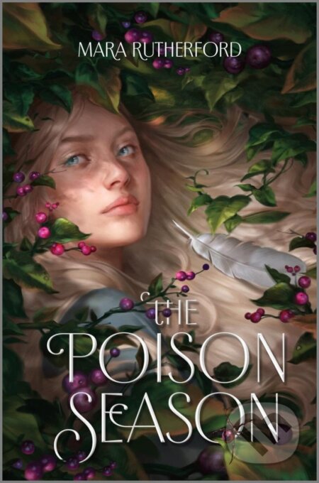 Kniha: The Poison Season (Mara Rutherford). Inkyard, 2022 Kniha: The Poison Season (Mara Rutherford). Inkyard, 2022
