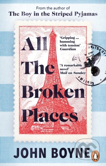 Kniha: All The Broken Places (John Boyne). Penguin Books, 2023 Kniha: All The Broken Places (John Boyne). Penguin Books, 2023