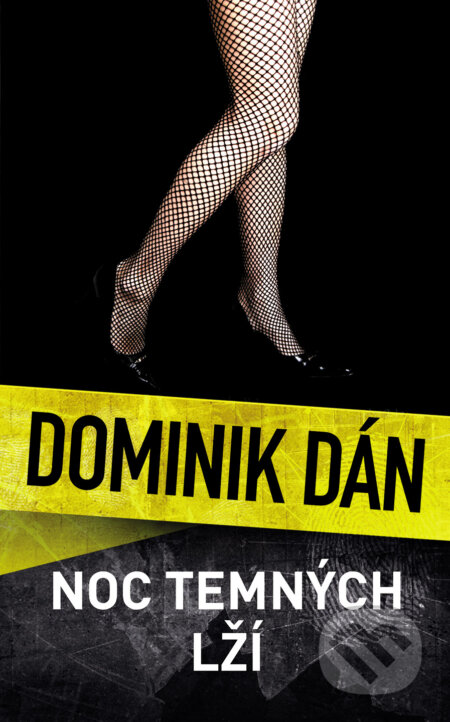 Kniha: Noc temných lží (Dominik Dán). Slovart CZ, 2023 Kniha: Noc temných lží (Dominik Dán). Slovart CZ, 2023
