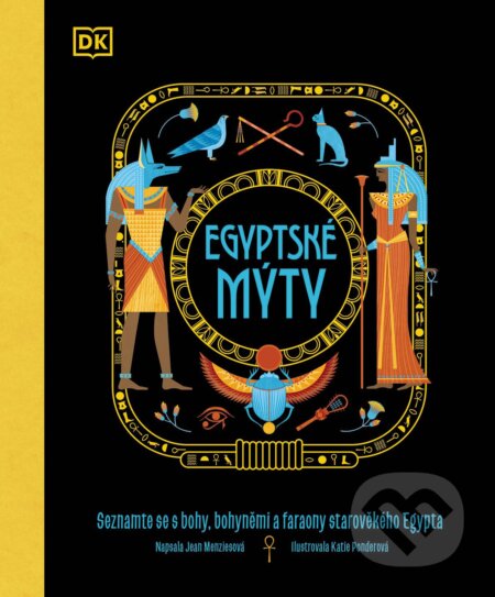 Kniha: Egyptské mýty (Jean Menzies). Slovart CZ, 2023 Kniha: Egyptské mýty (Jean Menzies). Slovart CZ, 2023