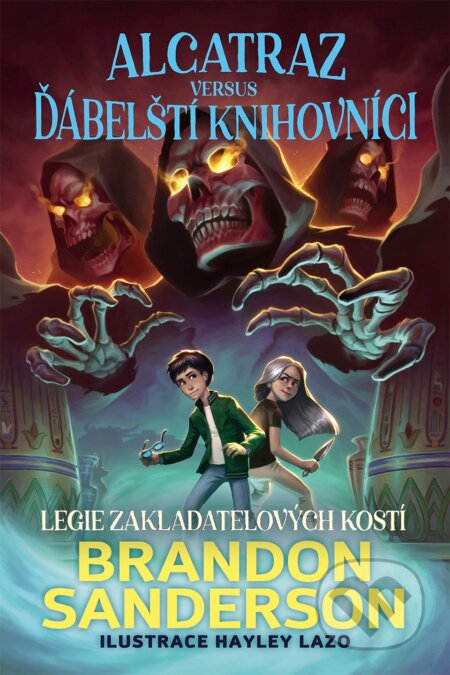 Legie Zakladatelových kostí - Brandon Sanderson, Hayley Lazo (ilustrátor), Slovart CZ, 2023