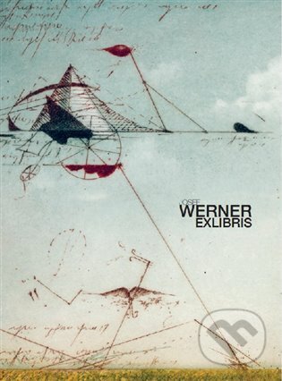 Kniha: Josef Werner - EXLIBRIS (Josef Werner). vydavateľ neuvedený, 2023 Kniha: Josef Werner - EXLIBRIS (Josef Werner). vydavateľ neuvedený, 2023