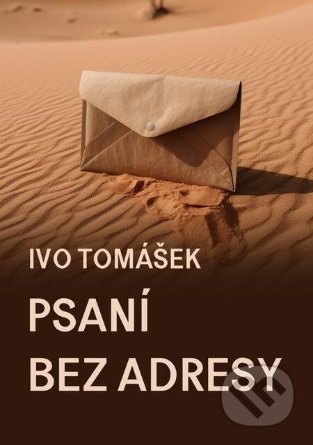 Psaní bez adresy - Ivo Tomášek, E-knihy jedou