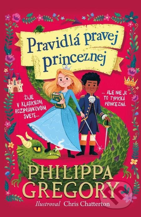E-kniha: Pravidlá pravej princeznej (Philippa Gregory). Slovart, 2023 E-kniha: Pravidlá pravej princeznej (Philippa Gregory). Slovart, 2023