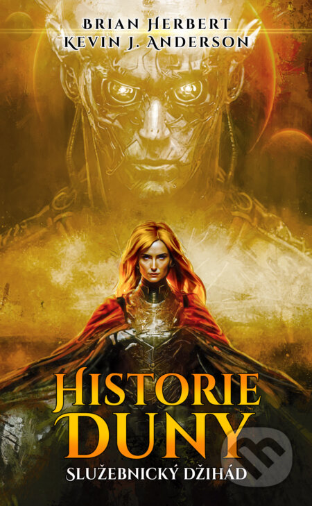 Kniha: Historie Duny: Služebnický džihád (Brian Herbert a Kevin J. Anderson). Baronet, 2024 Kniha: Historie Duny: Služebnický džihád (Brian Herbert a Kevin J. Anderson). Baronet, 2024