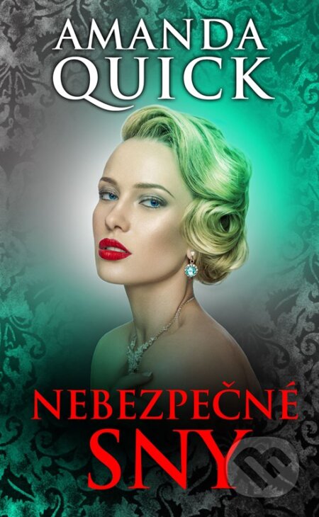 Kniha: Nebezpečné sny (Amanda Quick). Baronet, 2023 Kniha: Nebezpečné sny (Amanda Quick). Baronet, 2023