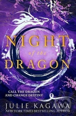 Kniha: Night Of The Dragon (Julie Kagawa). HarperCollins Publishers, 2020 Kniha: Night Of The Dragon (Julie Kagawa). HarperCollins Publishers, 2020