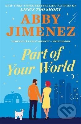 Kniha: Part Of Your World (Abby Jimenez). Little, Brown, 2022 Kniha: Part Of Your World (Abby Jimenez). Little, Brown, 2022