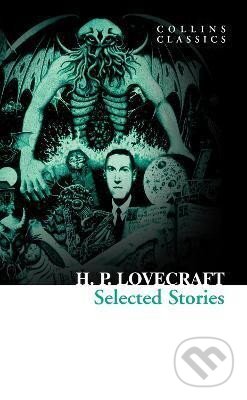 Kniha: Selected Stories (Howard Phillips Lovecraft). HarperCollins Publishers, 2018 Kniha: Selected Stories (Howard Phillips Lovecraft). HarperCollins Publishers, 2018