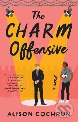 Kniha: The Charm Offensive: A Novel (Alison Cochrun). Atria Books, 2023 Kniha: The Charm Offensive: A Novel (Alison Cochrun). Atria Books, 2023