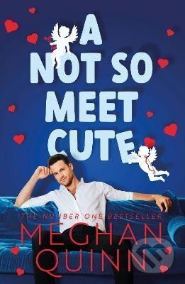Kniha: A Not So Meet Cute (Meghan Quinn). Penguin Books, 2022 Kniha: A Not So Meet Cute (Meghan Quinn). Penguin Books, 2022