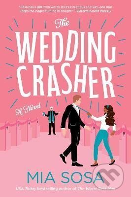 The Wedding Crasher - Mia Sosa, HarperCollins Publishers, 2022