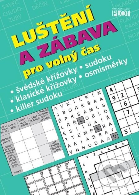 Kniha: Luštění a zábava pro volný čas (Petr Sýkora). Plot, 2023 Kniha: Luštění a zábava pro volný čas (Petr Sýkora). Plot, 2023