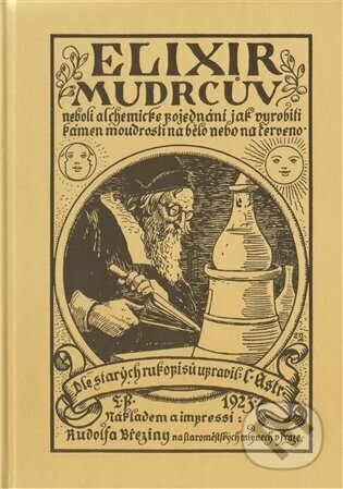 Kniha: Elixír mudrcův (C. Astr). Kosmas s.r.o.(HK), 2023 Kniha: Elixír mudrcův (C. Astr). Kosmas s.r.o.(HK), 2023