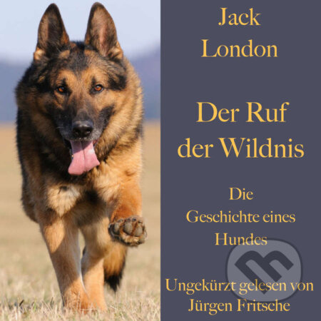 Audiokniha: Der Ruf der Wildnis (DE) (Jack London). BÄNG Management & Verlag, 2019 Audiokniha: Der Ruf der Wildnis (DE) (Jack London). BÄNG Management & Verlag, 2019