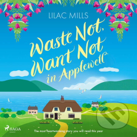 Audiokniha: Waste Not, Want Not in Applewell (EN) (Lilac Mills). Saga Egmont, 2023 Audiokniha: Waste Not, Want Not in Applewell (EN) (Lilac Mills). Saga Egmont, 2023
