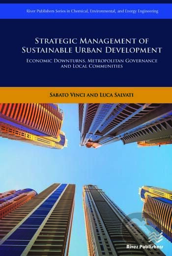 Strategic Management of Sustainable Urban Development - Sabato Vinci, Luca Salvati, River Publishers, 2020